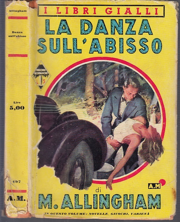 LG- LA DANZA SULL'ABISSO - ALLINGHAM - MONDADORI- LIBRI GIALLI-- 1937- CS- XFS15