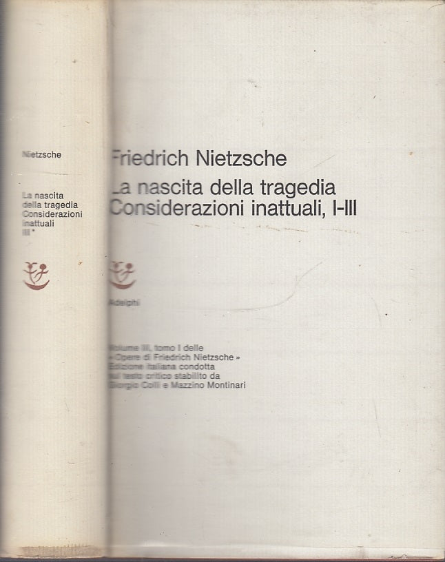 LS- LA NASCITA DELLA TRAGEDIA - NIETZSCHE - ADELPHI --- 1972 - CS - XFS35