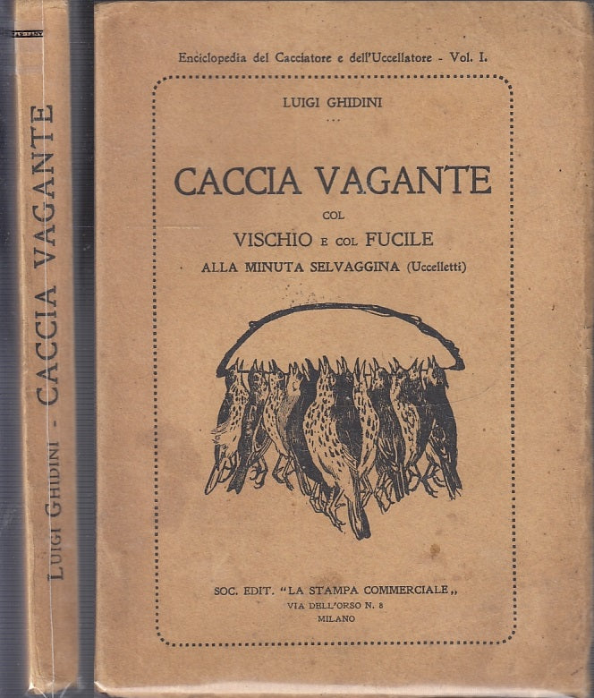 LN- CACCIA VAGANTE VISCHIO E FUCILE MINUTA SELVAGGINA- GHIDINI---- 1924- B-XFS36