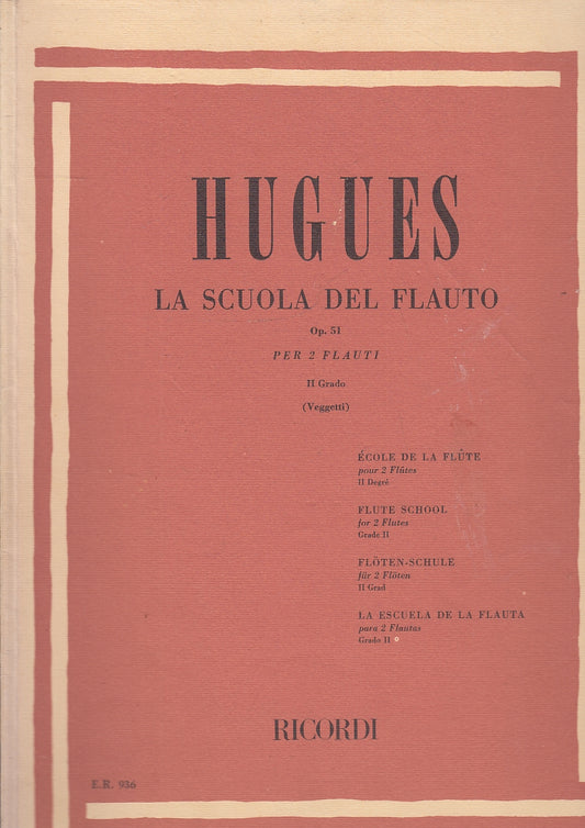 LT- LA SCUOLA DEL FLAUTO op.51 II GRADO - HUGUES - RICORDI--- 1981- B- YFS522