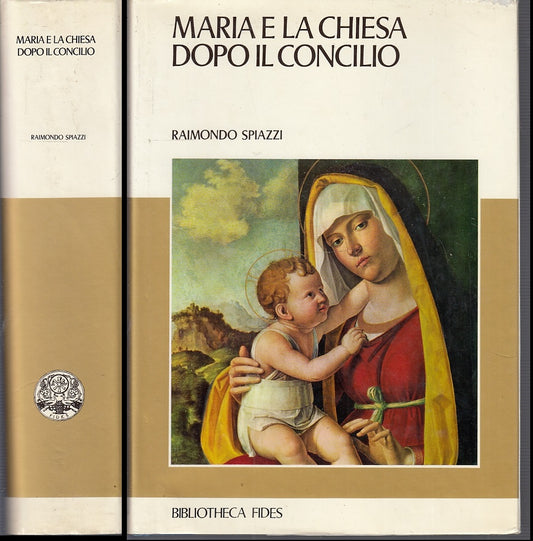 LD- MARIA E LA CHIESA DOPO IL CONCILIO - SPIAZZI - FIDES --- 1970- CS- YFS713