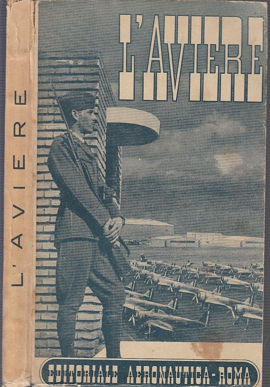 LS- L'AVIERE -- EDITORIALE AERONAUTICA --- 1939 - B - MLT2