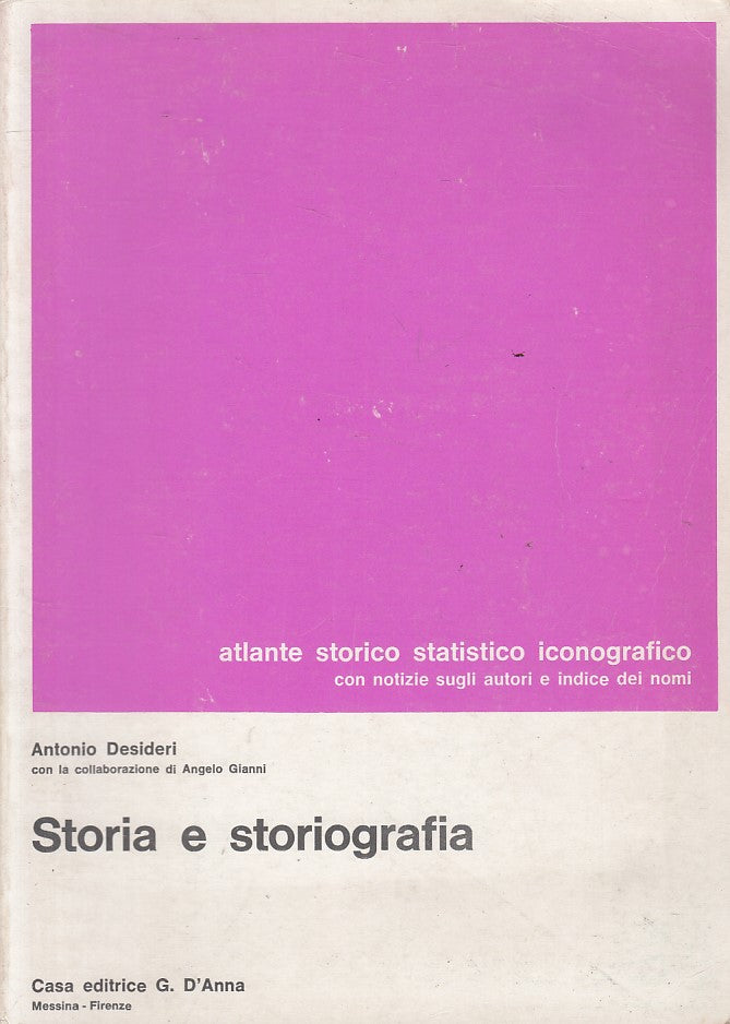 LS- STORIA E STORIOGRAFIA ATLANTE - DESIDERI - G.D'ANNA --- 1981 - B - YFS196
