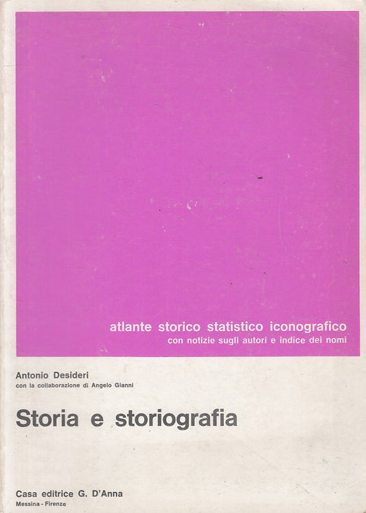 LS- STORIA E STORIOGRAFIA ATLANTE - DESIDERI - G.D'ANNA --- 1981 - B - YFS196