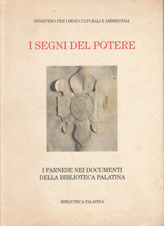 LS- I SEGNI DEL POTERE- BEDULLI- BIBLIOTECA PALATINA PARMA --- 1995 - B - YFS196