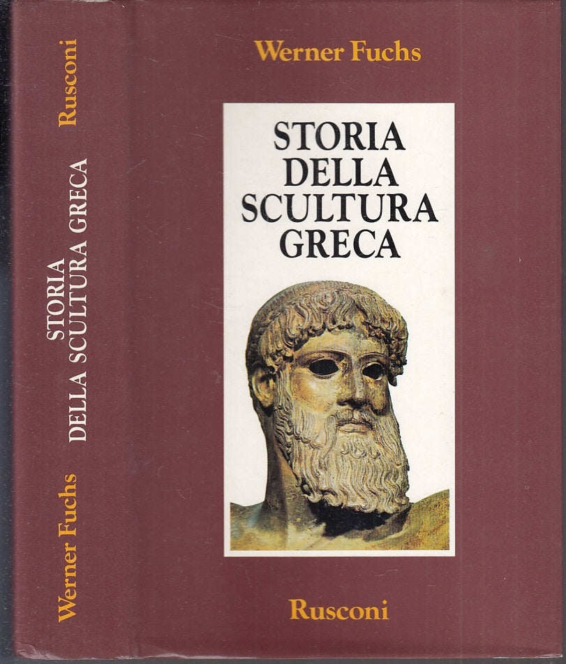 LS- STORIA DELLA SCULTURA GRECA - WERNER FUCHS - RUSCONI --- 1980- CS- XFS52