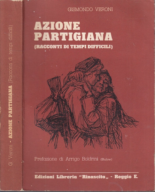 LS- AZIONE PARTIGIANA RACCONTI - VERONI - LIBRERIA RINASCITA --- 1975- B - XFS52