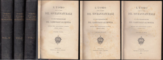 LH- L'UOMO DEL SOVRANNATURALE VOLUMI I II IV - CARD. ALIMONDA---- 1881- C- XFS36