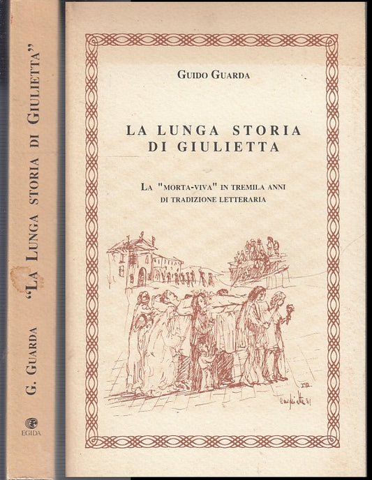 LA LUNGA STORIA DI GIULIETTA - GUIDO GUARDA - EGIDA --- 1994- B- XFS51