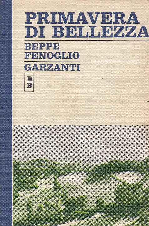 LN- PRIMAVERA DI BELLEZZA - FENOGLIO - GARZANTI -- 1a ED. - 1969 - B - YFS270