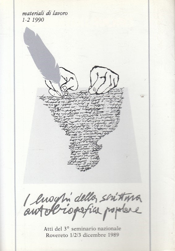 LS- LUOGHI SCRITTURA AUTOBIOGRAFICA POPOLARE -- ROVERETO --- 1990 - BS - YFS721