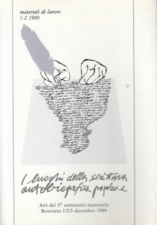 LS- LUOGHI SCRITTURA AUTOBIOGRAFICA POPOLARE -- ROVERETO --- 1990 - BS - YFS721