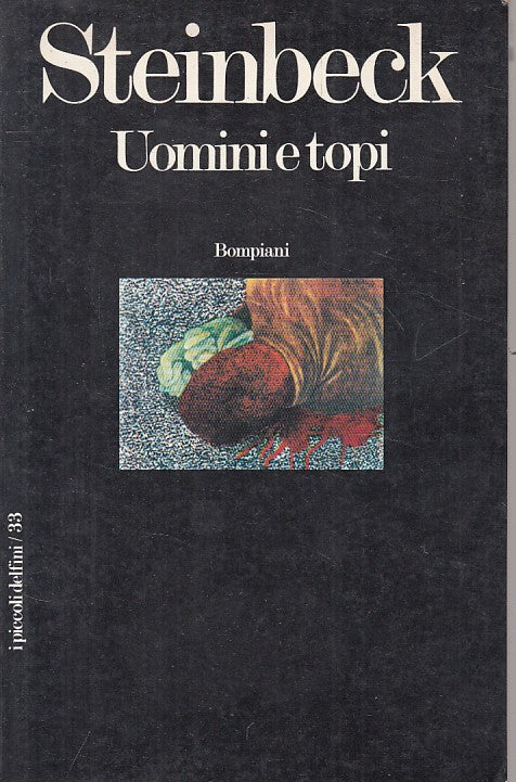 LN- UOMINI E TOPI - STEINBECK - BOMPIANI - DELFINI - 1a ED. - 1974 - B - YFS721