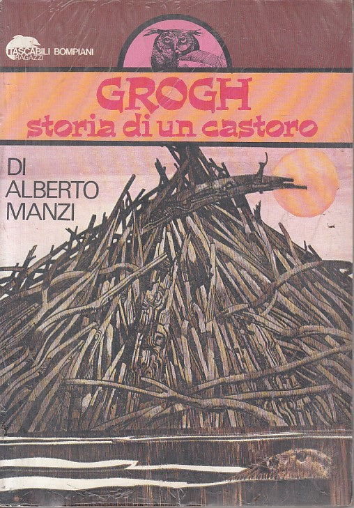 LN- GROGH STORIA DI UN CASTORO - MANZI - BOMPIANI - RAGAZZI -- 1979 - B - YFS721