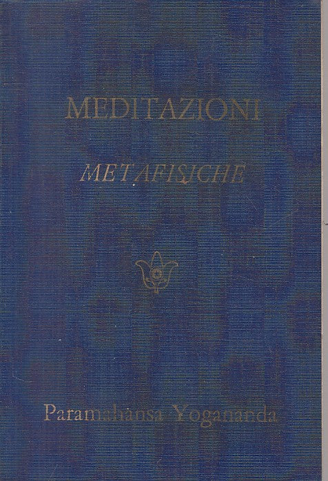 LS- MEDITAZIONI METAFISICHE - YOGANANDA - ASTROLABIO --- 1974 - B - YFS721