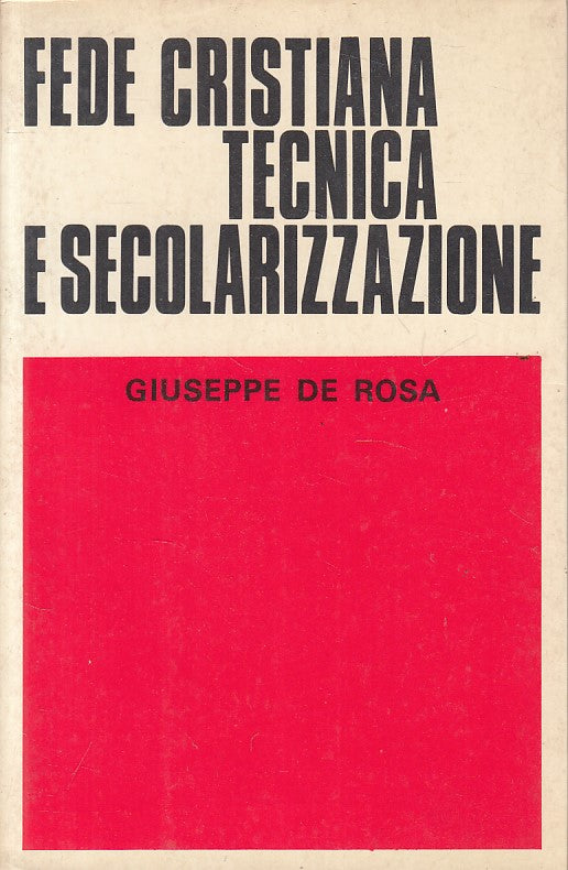 LS- FEDE CRISTIANA TECNICA SECOLARIZZAZIONE- DE ROSA- ROMA --- 1960 - B - YFS595
