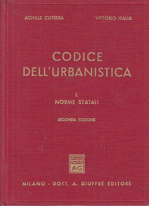 LZ- CODICE DELL'URBANISTICA VOL.I NORME STATALI -- GIUFFRE' --- 1978 - C - ZFS77