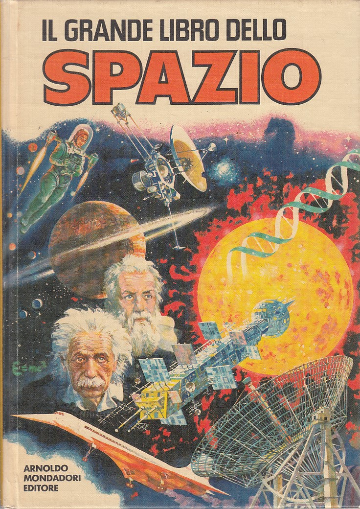 LZ- IL GRANDE LIBRO DELLO SPAZIO - PANINI - MONDADORI-- 1a ED.- 1981 - C - ZFS77