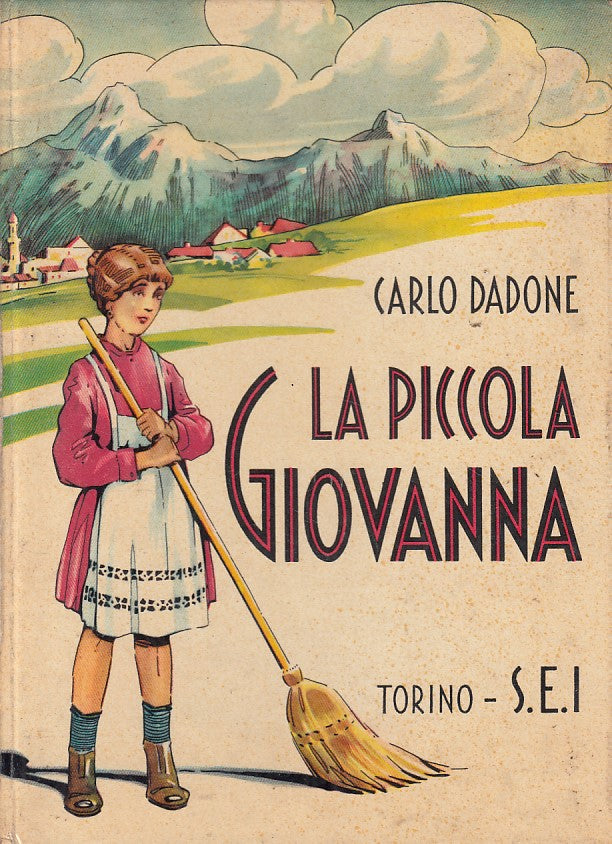 LN- LA PICCOLA GIOVANNA - CARLO DADONE - SEI --- 1958 - C - YFS25
