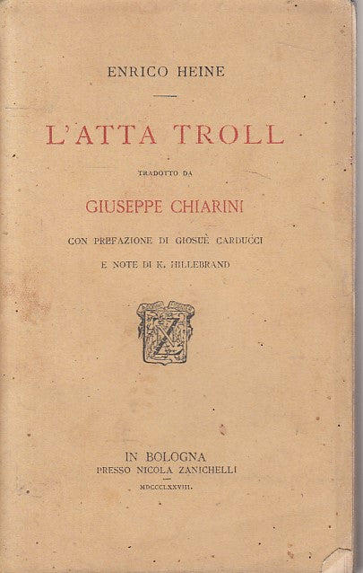 LN- L'ATTA TROLL - ENRICO HEINE - ZANICHELLI --- 1878 - B - YFS181