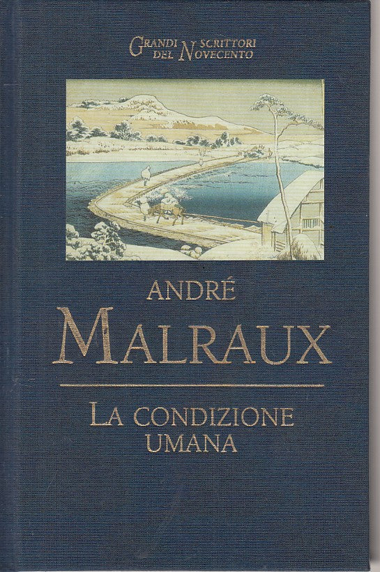 LS- LA CONDIZIONE UMANA - ANDRE' MALRAUX - MONDOLIBRI --- 2001 - C - YFS405