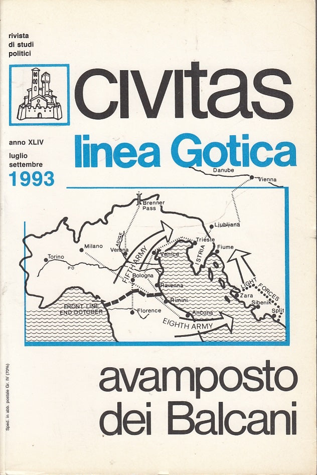 LS- CIVITAS LA LINEA GOTICA AVAMPOSTO DEI BALCANI - TAVIANI ---- 1993- B- XFS44