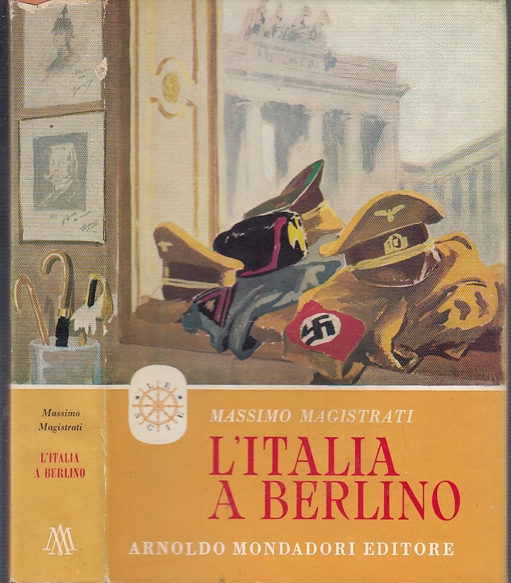 LS- L'ITALIA A BERLINO 1937/1939- MASSIMO MAGISTRATI- MONDADORI--- 1956- CS-MLT4