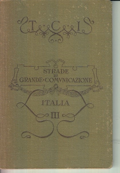 LH- STRADE DI GRANDE COMUNICAZIONE FASCICOLO III ITALIA-- TCI--- 1901- C- ZFS319