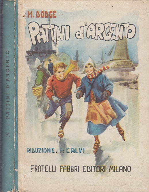 LB- PATTINI D'ARGENTO ILLUSTRAZIONI IL TORCHIO - DODGE- FABBRI--- 1957- C- XFS55