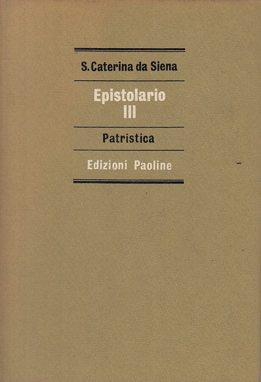 LD- EPISTOLARIO III - SANTA CATERINA DA SIENA - PAOLINE --- 1966 - C - YFS211