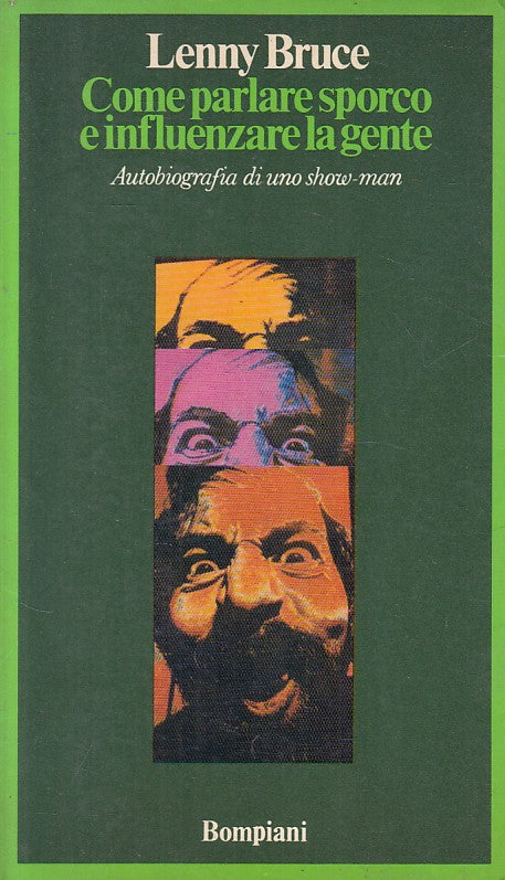 LN- COME PARLARE SPORCO E INFLUENZARE LA GENTE -- BOMPIANI --- 1974 - B - YFS627