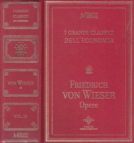 LS- OPERE - FRIEDRICH VON WIESER - MILANO FINANZA --- 2006 - C - YFS584