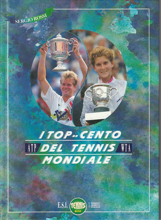 LC- I TOP CENTO DEL TENNIS MONDIALE - SERGIO ROSSI - ESI --- 1992 - C - YFS203