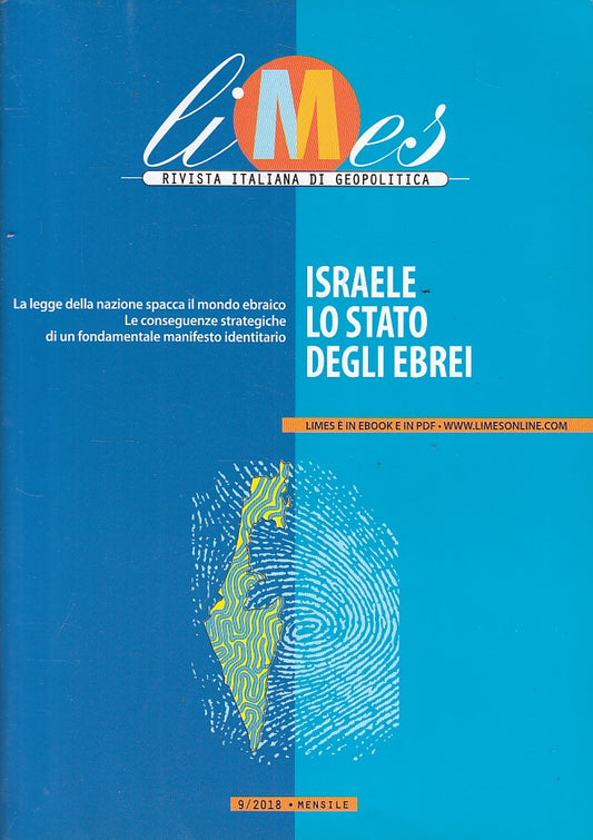 LS-LIMES GEOPOLITICA ISRAELE STATO DEGLI EBREI-- L'ESPRESSO--- 2018 - B - YFS203