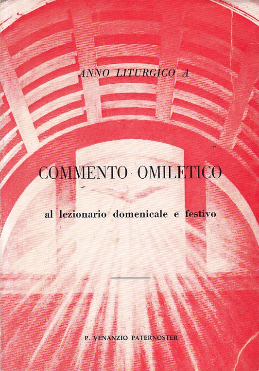 LD- COMMENTO OMILETICO LEZIONARIO DOMENICALE FESTIVO -- EMP--- 1976 - B - YFS481