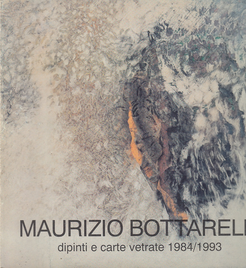 LT- MAURIZIO BOTTARELLI DIPINTI E CARTE VETRATE-- DEL CENTAURO--- 1993- B-YFS577