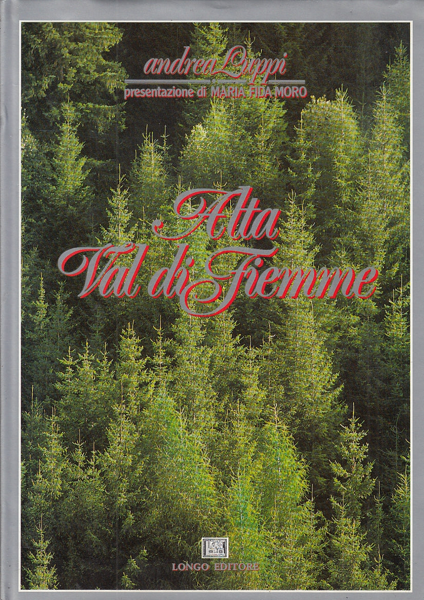LV- ALTA VAL DI FIEMME - ANDREA LUPPI - LONGO EDITORE --- 1988 - CS - YFS234