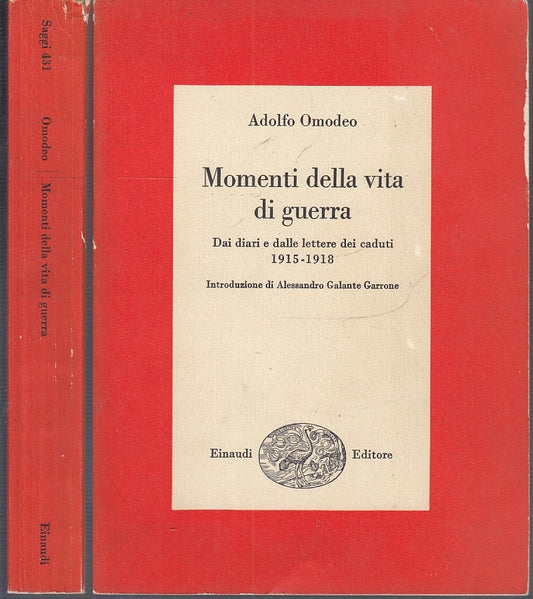 Momenti della vita di guerra Diari Lettere - Adolfo Omodeo- Einaudi- 1a ed.- XFS