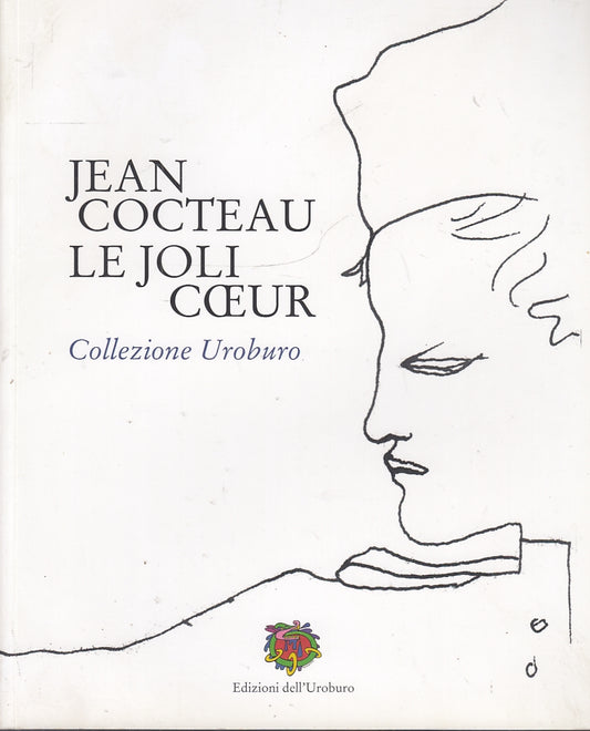 LT- JEAN COCTEAU  LE JOLI COEUR -- EDIZIONI DELL'UROBURO --- 2008 - B - YFS576
