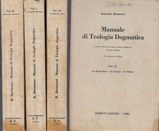 LD- MANUALE DI TEOLOGIA DOGMATICA 3 VOLUMI- BARTMANN - PAOLINE--- 1951- B-ZFS512