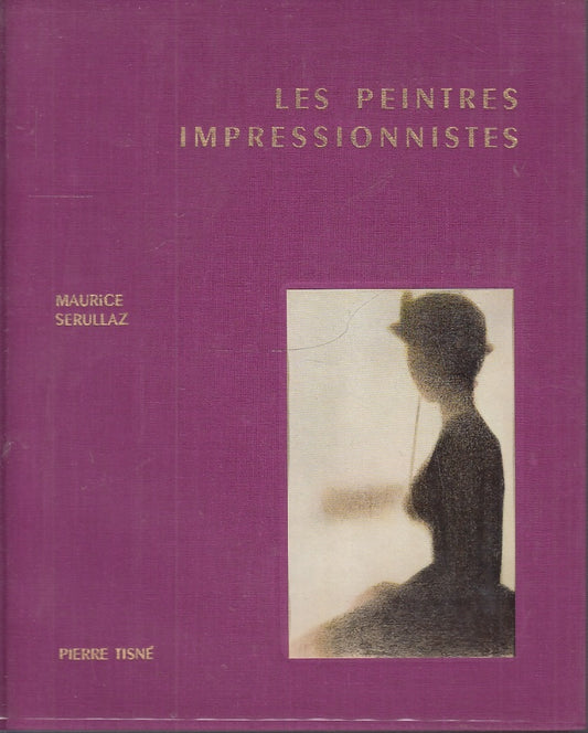 LT- LES PEINTRES IMPRESSIONNISTES - SERULLAZ - PIERRE TISNE'--- 1959- CS- YFS348