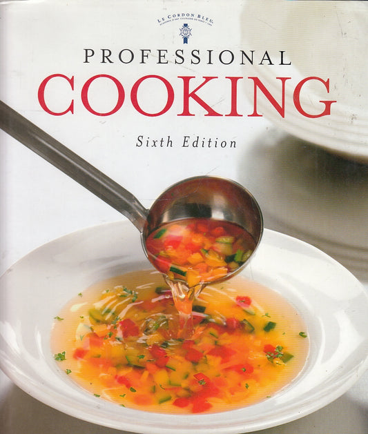 LK- PROFESSIONAL COOKING - WAYNE GISSLEN -- LE CORDON BLEU -- 2007 - CS- YFS350