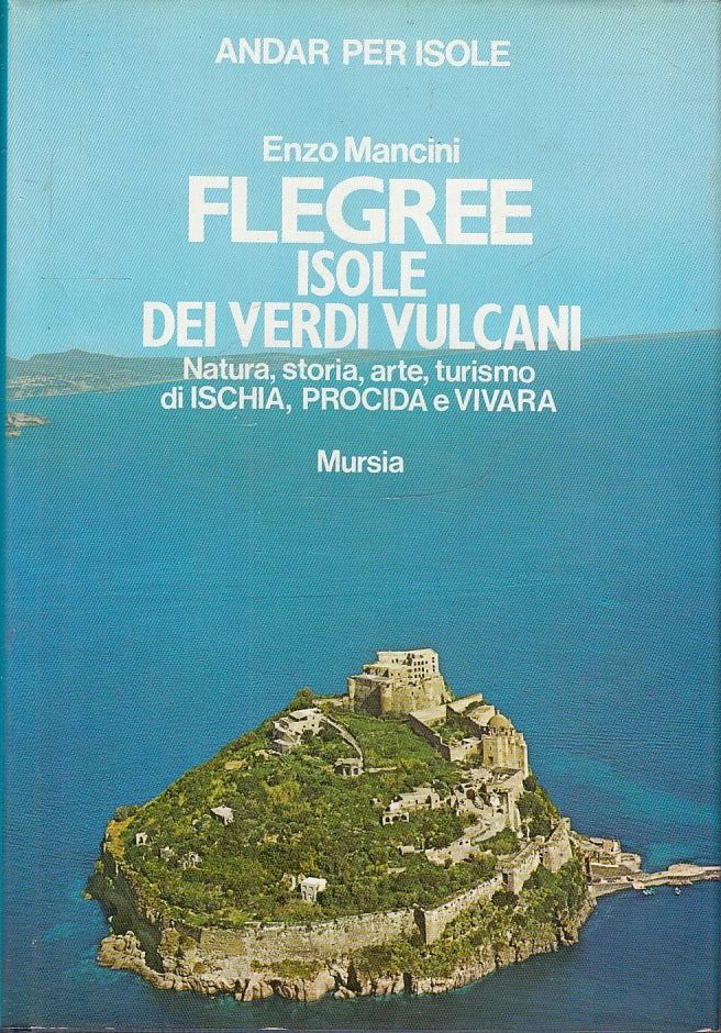 LV- ANDAR PER ISOLE FLEGREE VERDI VULCANI - MANCINI - MURSIA--- 1980- CS- YFS352