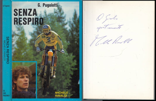 LC- MICHELE RINALDI SENZA RESPIRO DEDICA AUTOGRAFO - PUGOLOTTI ---- 1983- C- WPR
