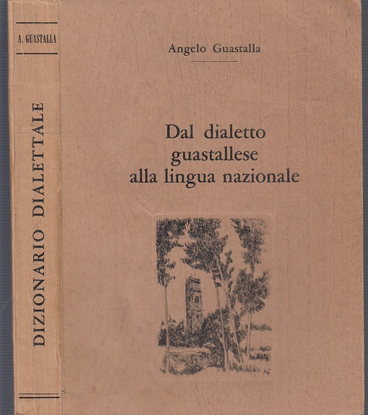 LH- DAL DIALETTO GUASTALLESE ALLA LINGUA NAZIONALE- GUASTALLA---- 1971- B- XFS50