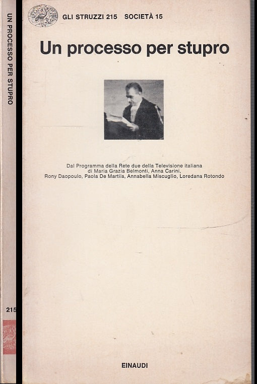 LS- UN PROCESSO PER STUPRO -- EINAUDI - GLI STRUZZI - 1A ED. - 1980 - B- XFS50