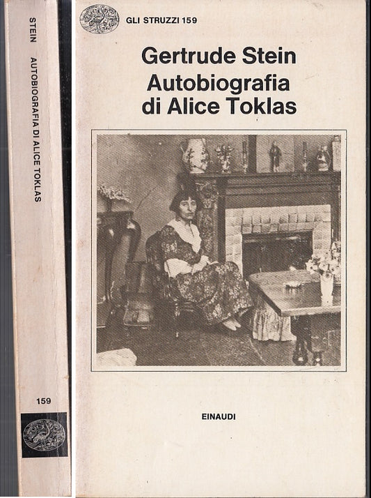 LS- AUTOBIOGRAFIA DI ALICE TOKLAS - STEIN - EINAUDI - STRUZZI -- 1978 - B- XFS50