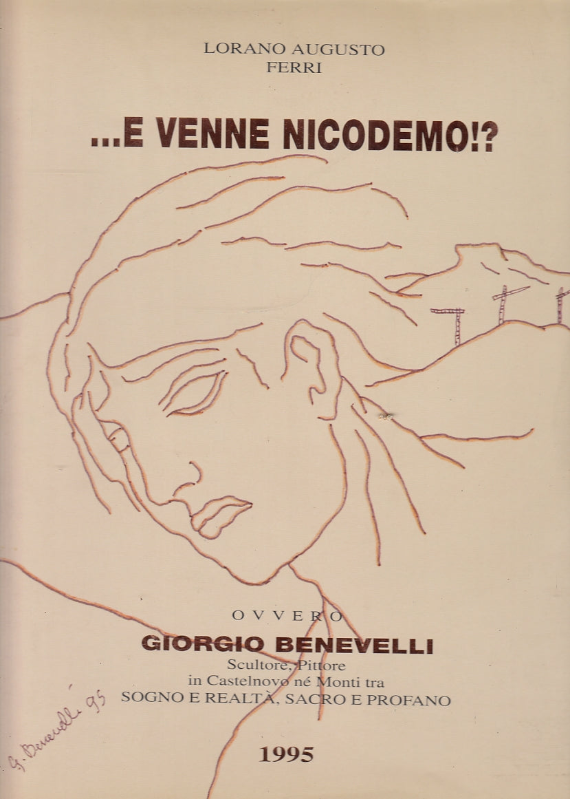 LT- E VENNE NICODEMO!? OVVERO GIORGIO BENEVELLI -- FRASCARI --- 1995- CS- YFS686
