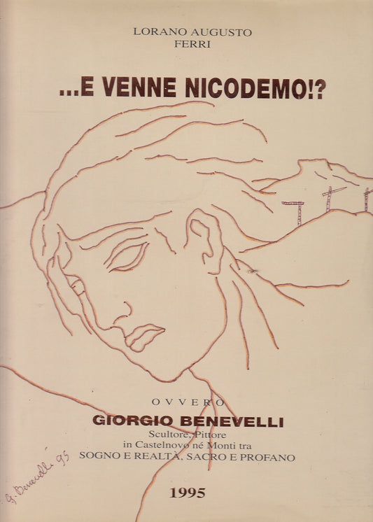 LT- E VENNE NICODEMO!? OVVERO GIORGIO BENEVELLI -- FRASCARI --- 1995- CS- YFS686