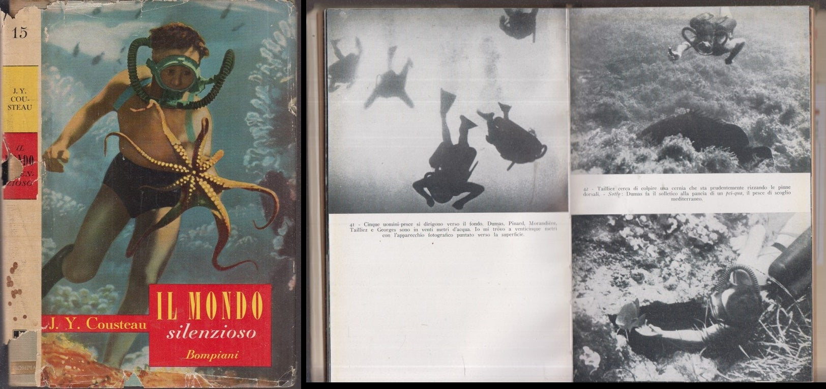 LS- IL MONDO SILENZIOSO - J.Y. COUSTEAU - BOMPIANI -- 1a ED. - 1954 - BS - XFS60